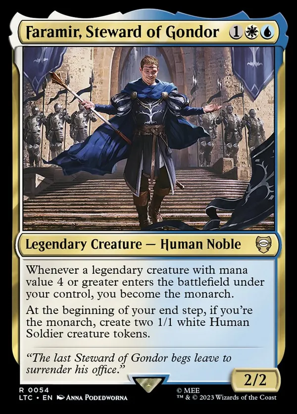 Faramir, Steward of Gondor • Commander: The Lord of the
