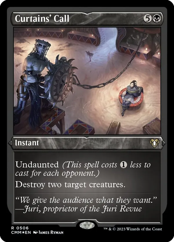 Curtains' Call (Foil Etched)